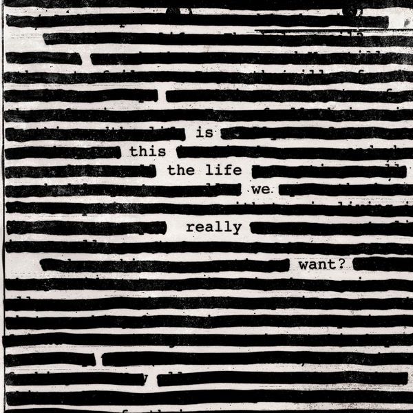 Roger_Waters_-_Is_This_the_Life_We_Really_Want_-_2017_capa