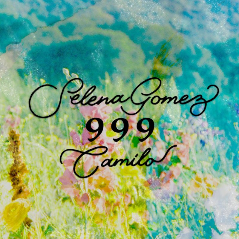 Capa do single 999, de Selena Gomez e Camilo. A imagem é composta por uma ilustração saturada e colorida de um campo de flores que formam um fundo para que o nome dos artistas seja escrito numa fonte cursiva fina em preto. No meio dos nomes, está o nome da música, numa fonte serifada grossa e também em preto.