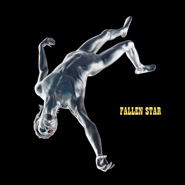 Capa do single Fallen Star. Em um fundo preto, vemos, ao centro da capa, o personagem fictício Chip Chrome, um homem prateado, com uma sombra azul no olho direito e rosa no olho esquerdo, flutuando de ponta cabeça e com os braços abertos. À direita dele, na altura do meio da capa, vemos as palavras “FALLEN STAR” em uma fonte estilizada, em caixa alta e em amarelo.