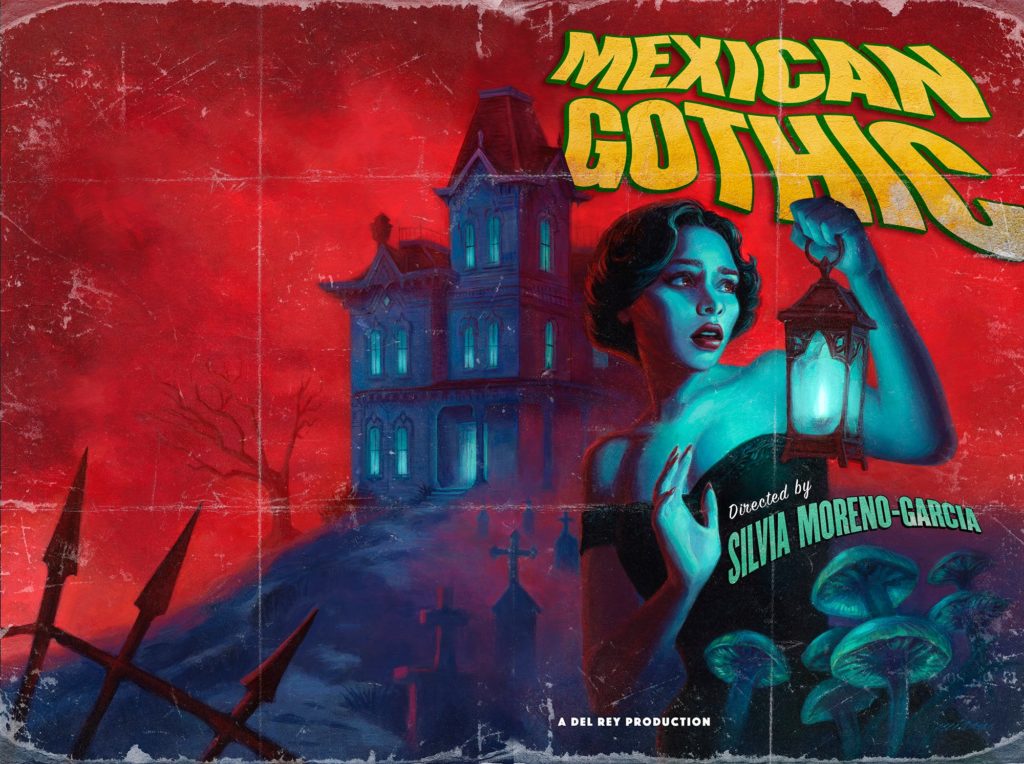 Poster de Gótico Mexicano. Vemos o desenho de uma mulher no canto direito, com uma lamparina na mão. Ao fundo, vemos uma grande mansão no topo de uma colina, tudo banhado em luz azul. O céu é vermelho e as palavras MEXICAN GOTHIC está em amarelo.